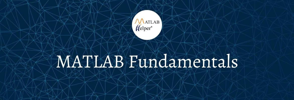 MATLAB Fundamentals Archives | MATLAB Helper